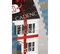 Cadence and the Big Move: Book 1 of Cadence's Faith Journey