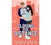 Cadence Keys Closing the Distance (Tascabile) La Wolves Football