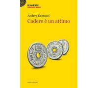 Cadere è un attimo