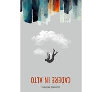 Cadere in alto - [La Forgia Press]