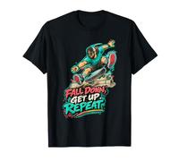 Cadere Rialzarsi Ripetere Skateboard Skater Street Maglietta