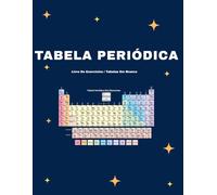 Caderno de Exercícios da Tabela Periódica para Estudantes (E Coloridas): Folhas de Prática de Química para Preencher | Aprenda os Elementos, Números ... II, Ensino Médio e Ensino Domiciliar