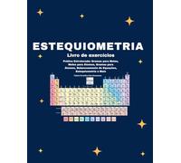 Caderno de Exercícios de Estequiometria para Química do Ensino Médio Preto e Branco: Exercícios Guiados e Progressivos com Passo a Passo, Conversão ... de Equações, Estequiometria e Mais