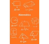 Caderno de Matemática para Estudantes - Um Caderno Simples e Organizado para Prática Diária de Matemática: O Presente Perfeito para Estudantes, Professores e Amantes da Matemática