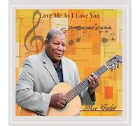 Cadet, Moe - Love Me As I Love You