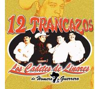 Cadetes De Linares - 12 Trancazos