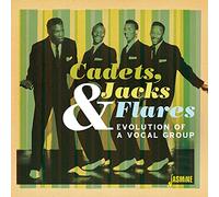 Cadets Jacks & Flares - Evolution Of A Vocal Group