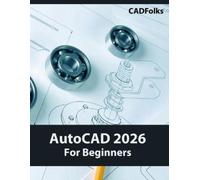 Cadfolks AutoCAD 2026 For Beginners (Tascabile)