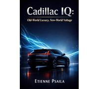 Cadillac IQ: Old-World Luxury, New-World Voltage