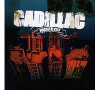 CADILLAC - MAGNETIC CITY