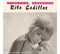 Cadillac, Rita - Souvenirs