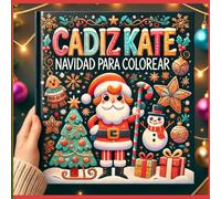 Cadiz Kate: Navidad para colorear: Christmas coloring book with motivational phrases Libro para colorear de Navidad con frases motivadoras