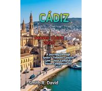 CÁDIZ TRAVEL GUIDE 2025