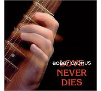 Cadmus, Bobby - Love Never Dies