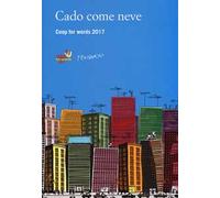 Cado come neve. Coop for Words 2017