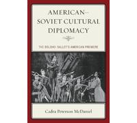 Cadra Peterson McDaniel American-Soviet Cultural Diplomacy (Tascabile)