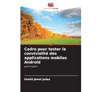 Cadre pour tester la convivialité des applications mobiles Android: génie logiciel