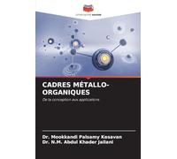 CADRES MÉTALLO-ORGANIQUES: De la conception aux applications