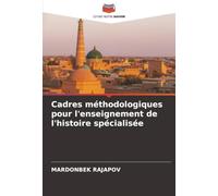 Cadres méthodologiques pour l'enseignement de l'histoire spécialisée