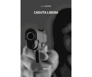 Caduta libera - Jensen L. J.