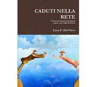 CADUTI NELLA RETE