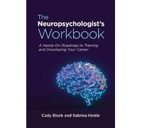 Cady Block Sabrina Hickle The Neuropsychologist's Workbook (Tascabile)