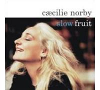 Caecilie Norby - Slow fruit