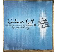 Caedmon's Call - In the Company of Angels 2: Th