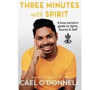 Cael O'Donnell Three Minutes with Spirit (Tascabile)