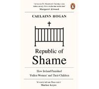 Caelainn Hogan Republic of Shame (Tascabile)