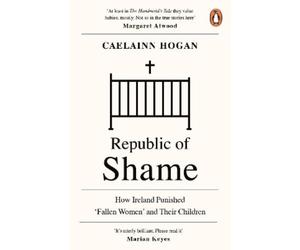 Caelainn Hogan Republic of Shame (Tascabile)