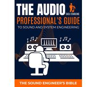 Caeli Starling The Audio Professional's Guide to Sound and System En (Tascabile)