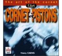 Caens,Thierry - L'arte Della Cornetta a Pistoni