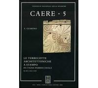 Caere. Vol. 5: Le terrecotte architettoniche a stampo da vigna parrochiale.
