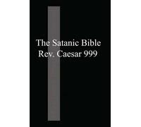 Rev. Caesar 999 Caesar 999 The Satanic Bible (Tascabile)