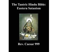 Caesar 999 The Tantric Hindu Bible (Tascabile)