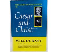 Caesar and Christ: A History of Roman Civilization from Its Beginnings to A.D. 337: 003