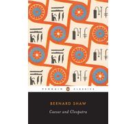 Caesar and Cleopatra (Penguin Classics) by George Bernard Shaw (2006-06-27)