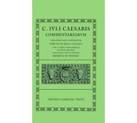 Caesar Commentarii. I. (Gallic War): (Bellum Gallicum, cum A. Hirti supplemento)