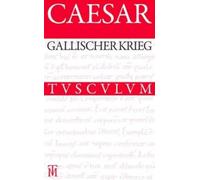 Caesar Der Gallische Krieg / Bellum Gallicum (Copertina rigida)
