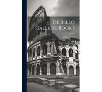 Caesar, Julius De Bello Gallico, Book 1 Book NUOVO