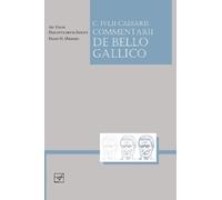 Caesar Lingua Latina - Caesaris Commentarii de Bello Gallico (Tascabile)