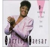 Caesar, Shirley - He's Working It Out for You
