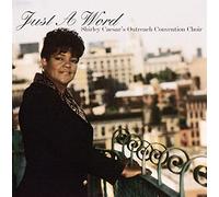 Caesar, Shirley/ Outreach Convention Choir - Just A Word
