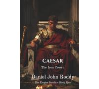 Caesar: The Iron Crown