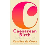 Caesarean Birth: Your Questions Answered
