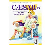 Caesaris Bellum Helveticum e commentariis de bello Gallico: (Scriptores antiqui Romani imaginibus ornati)