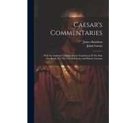 Julius Caesar James Hamilton Caesar's Commentaries (Tascabile)