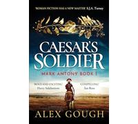 Alex Gough Caesar's Soldier (Tascabile) Mark Antony Series