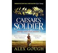 Alex Gough Caesar's Soldier (Tascabile) Mark Antony Series